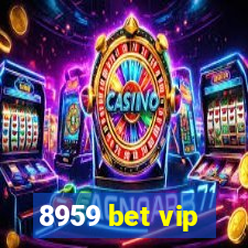 8959 bet vip